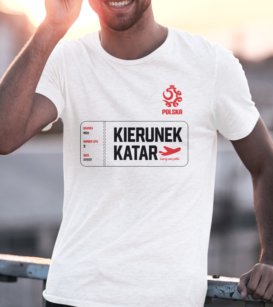 Kierunek Katar Polska 21/11/22 Lot Numer 9 Łączy Nas Piłka Bramka MŚ22 T-Shirt