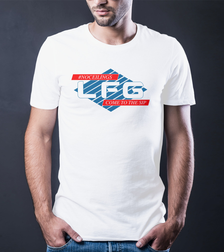 Noceilings LFG Come To The Sip T-Shirt