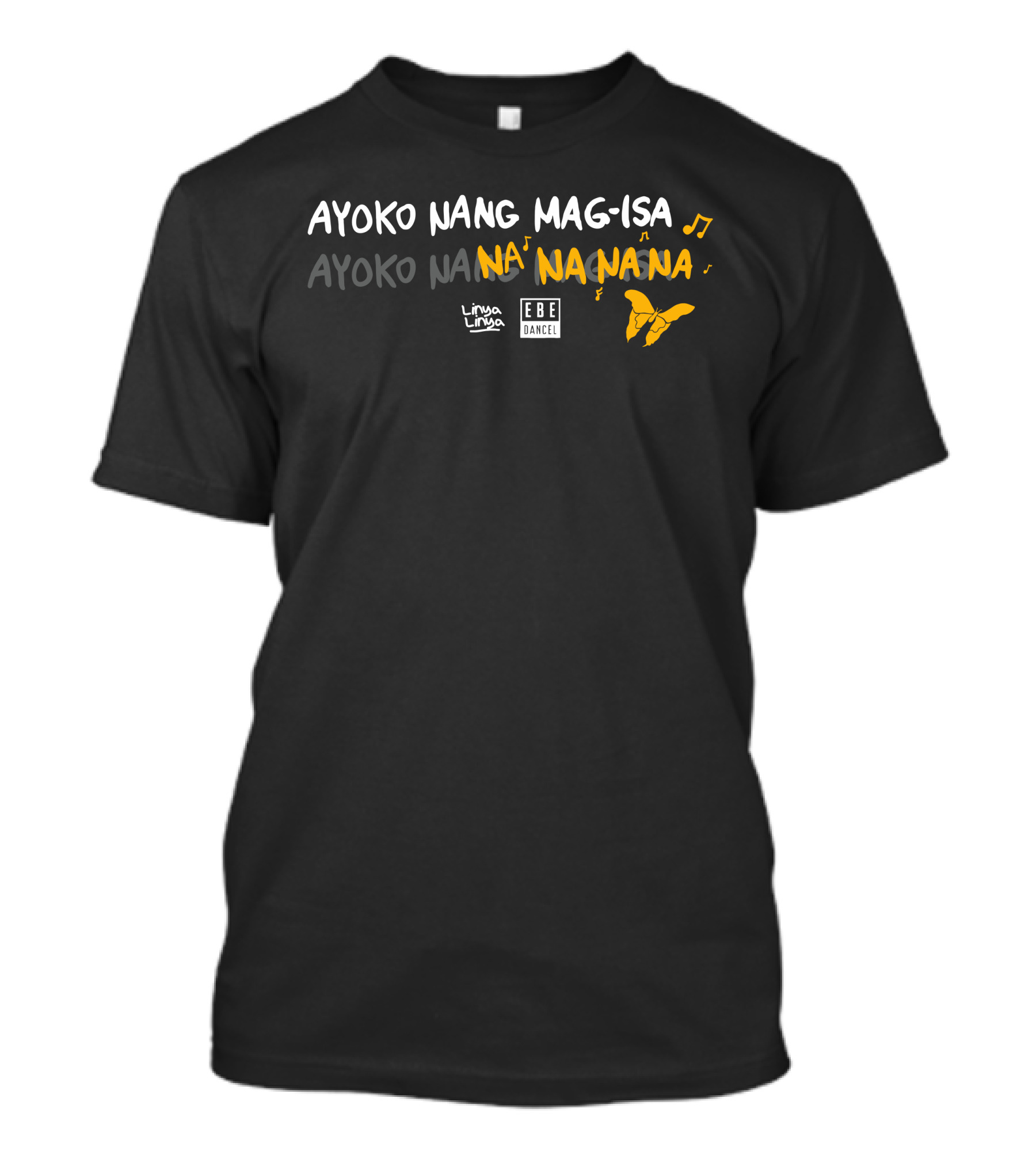 Ayoko Nang Mag-Isa Na Na Na Na Linya Linya Ebe Dancel Butterfly Notes T-Shirt