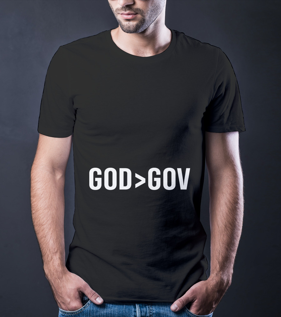 God Greater Than Gov T-Shirt
