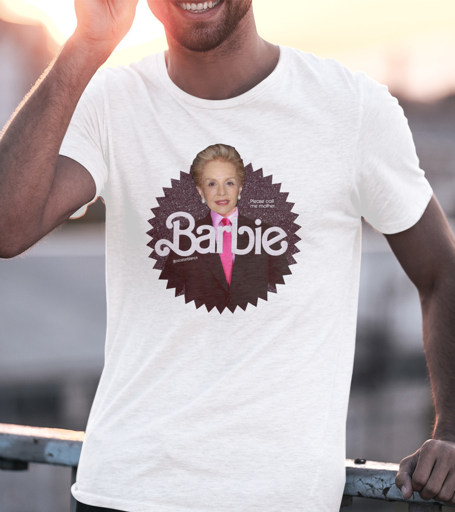Barbie Please Call Me Mother Barbie @soccerbibanca T-Shirt