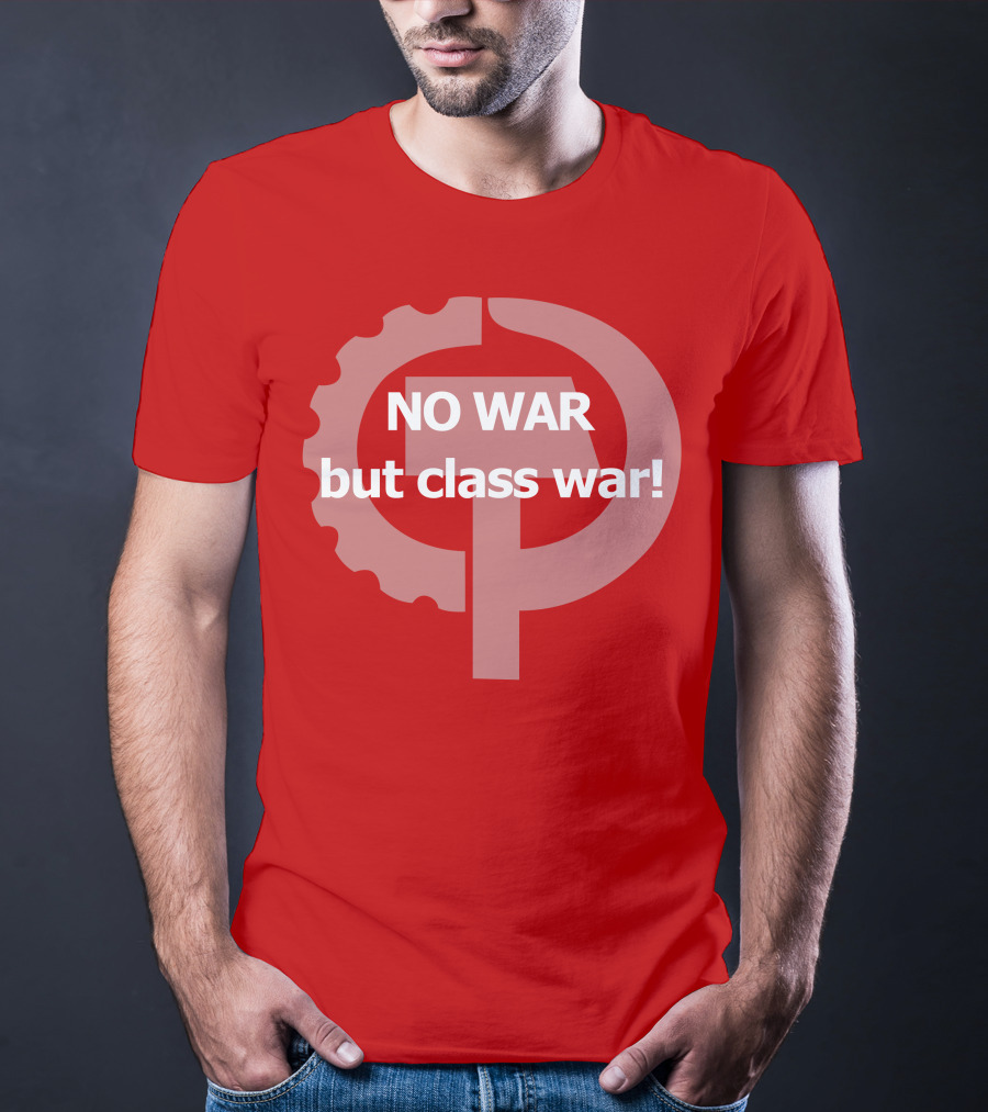 No War But Class War Hammer And Sickle Gear Symbol T-Shirt