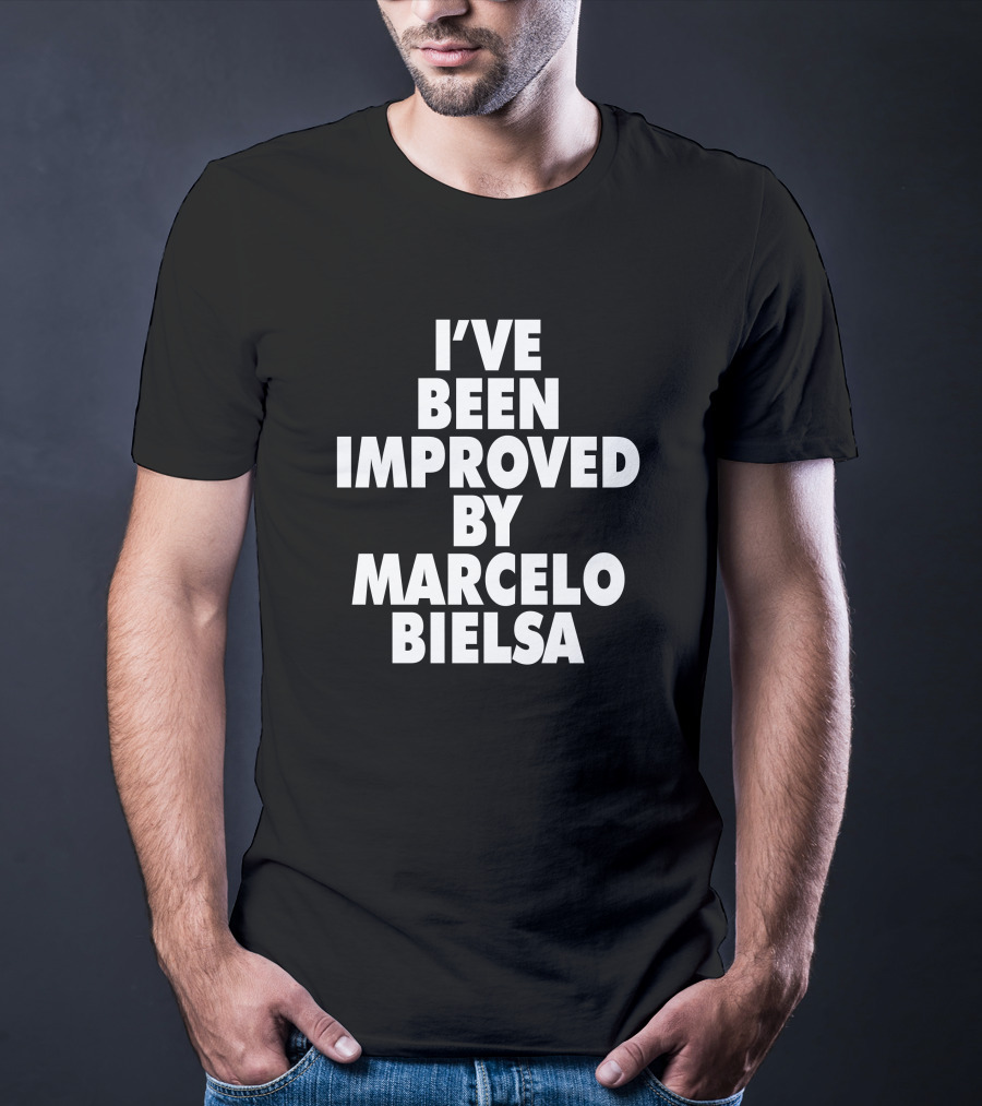 I've Been Improved By Marcelo Bielsa Everpress Merch T-Shirt