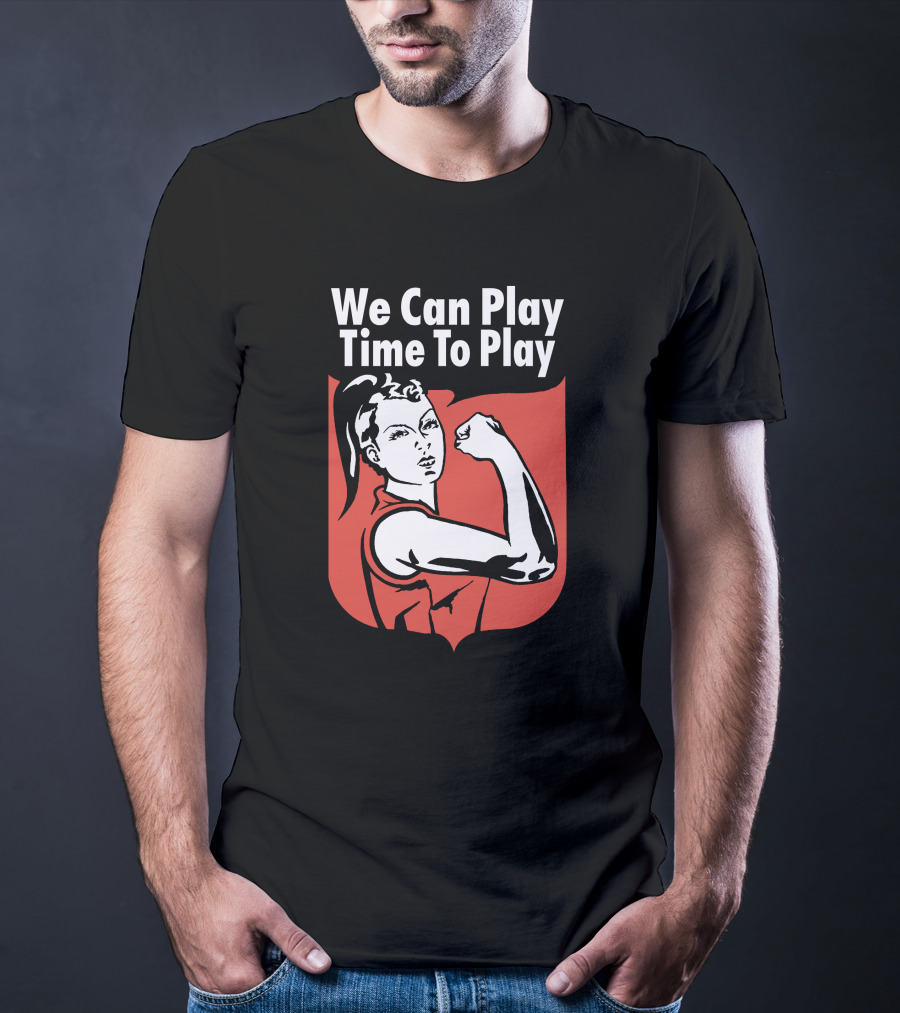 We Can Play Time To Play League Tees Merch T-Shirt