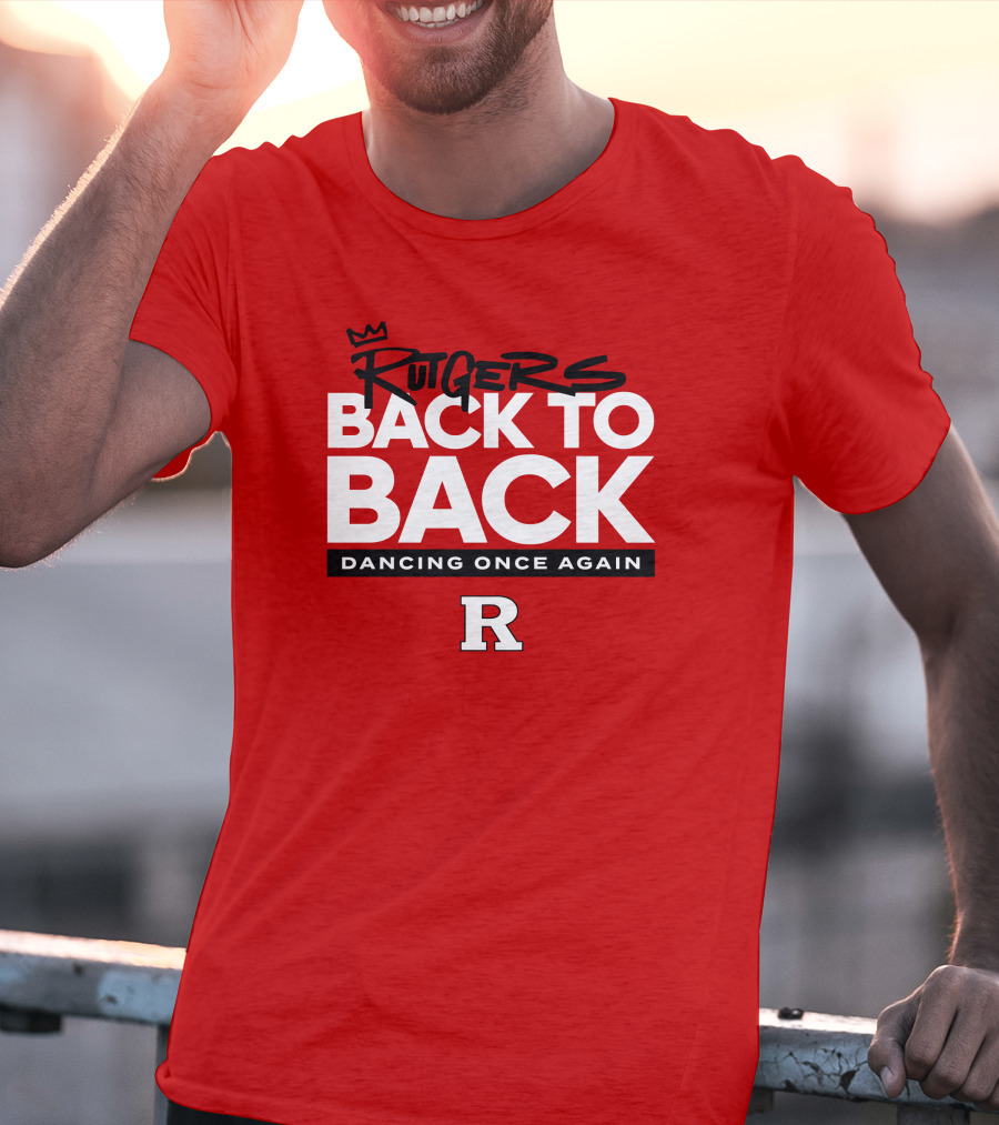 Rutgers Back To Back Dancing Once Again R T-Shirt