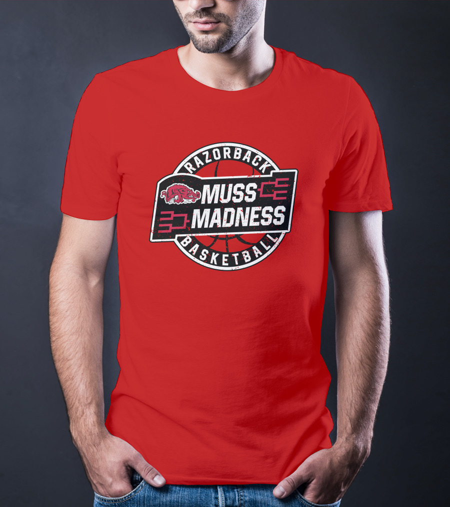 Razorback Basketball Eric Musselman Muss Madness March Tournament T-Shirt