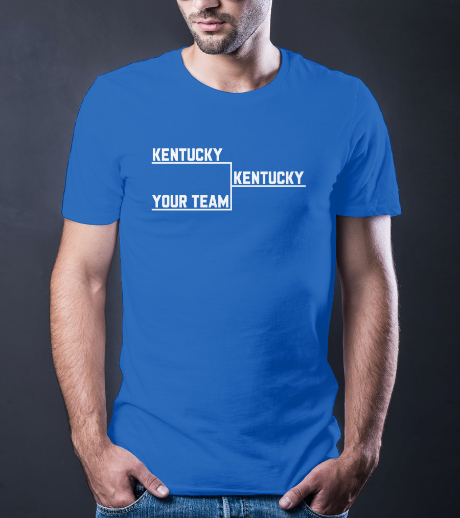 Kentucky Your Team Kentucky Tournament Bracket T-Shirt