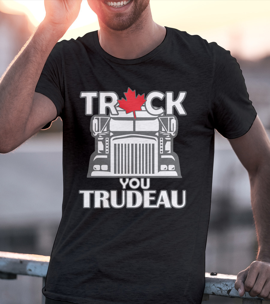 Ana Braga Truck You Trudeau Maple Leaf Semi-Truck T-Shirt