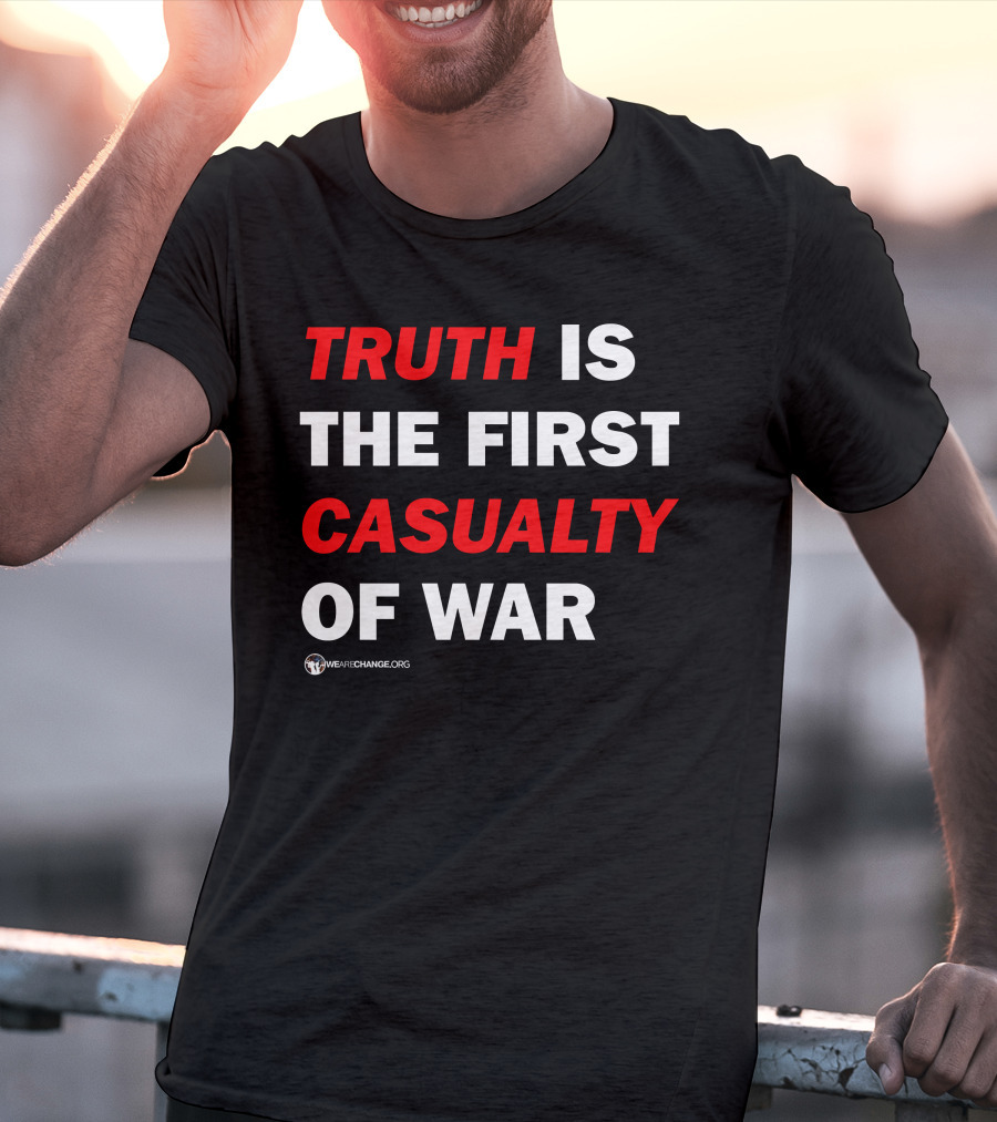 Wearechange Truth Is The First Casualty Of War Red T-Shirt