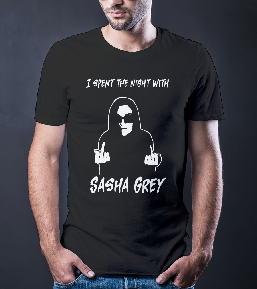 Sasha Grey Merch I Spent The Night With Sasha Grey T-Shirt