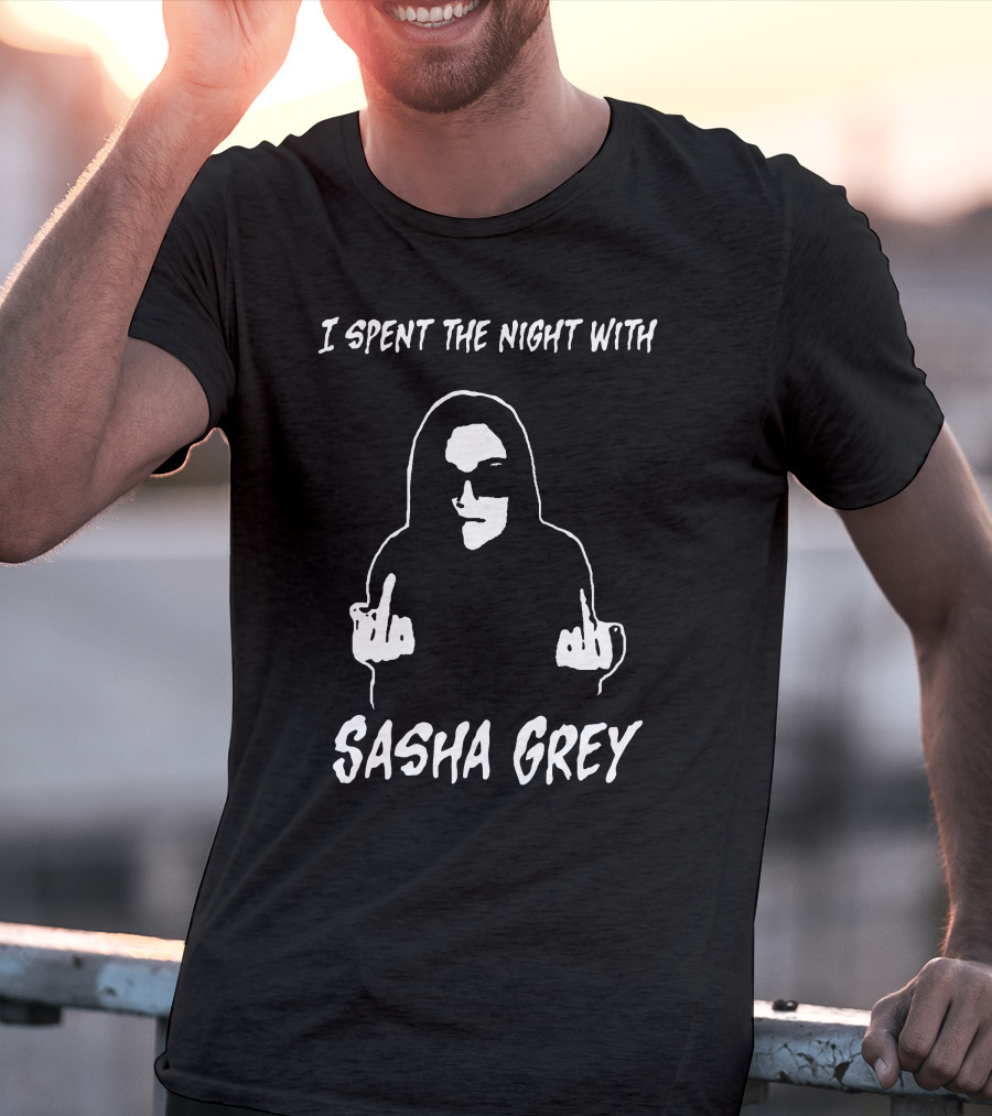 Sasha Grey Merch I Spent The Night With Sasha Grey T-Shirt
