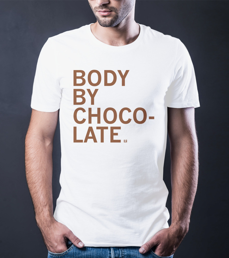 Body By Choco Late Raygun Merch That Mom Tho Chocolate Inspired T-Shirt