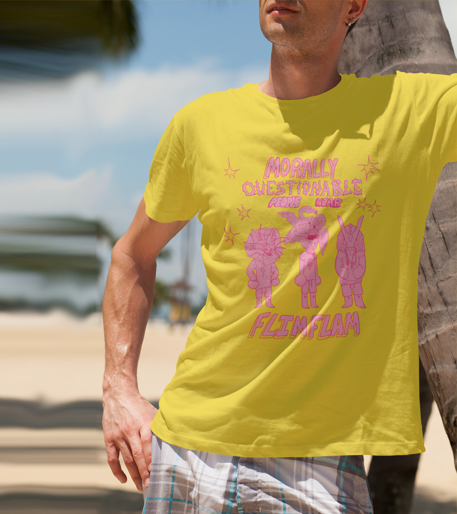 Morally Questionable People Wear Flimflam Albertsstuff T-Shirt