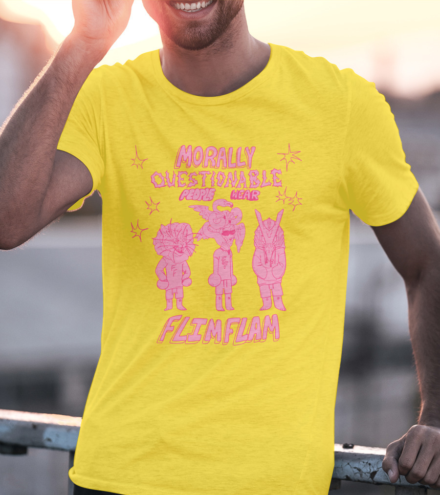 Morally Questionable People Wear Flimflam Albertsstuff T-Shirt