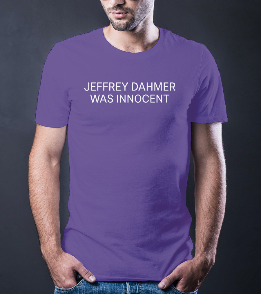Nsfwcloth Jeffrey Dahmer Was Innocent T-Shirt