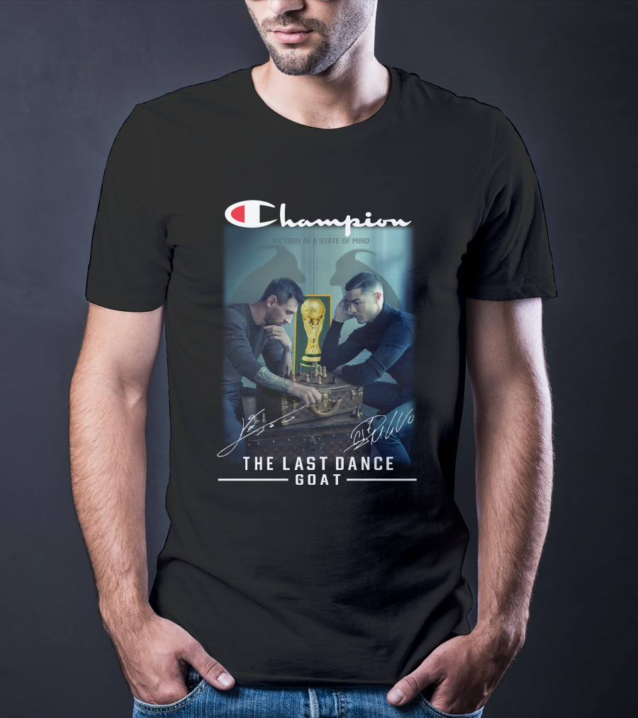 Champion Victory Is A State Of Mind The Last Dance GOAT Signatures T-Shirt