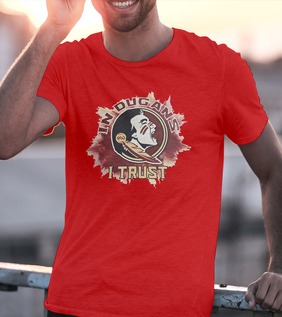 In Dugans I Trust Seminoles Logo Football Fandom T-Shirt