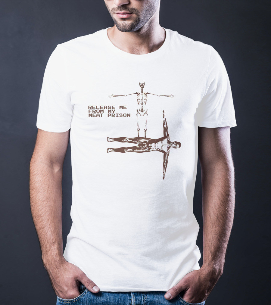 Release Me From My Meat Prison Bryson Skeleton And Human Figure T-Shirt