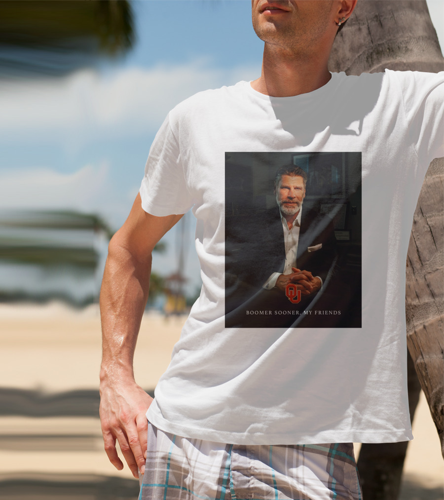 Porter Moser OU Boomer Sooner My Friends T-Shirt