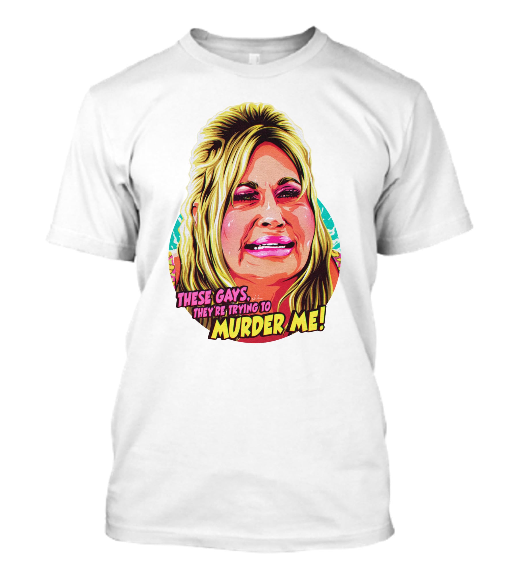 These Gays They're Trying To Murder Me Nordacious T-Shirt