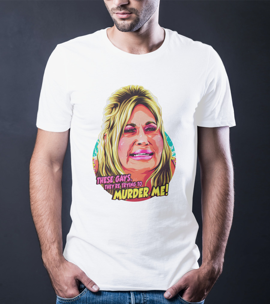These Gays They're Trying To Murder Me Nordacious T-Shirt