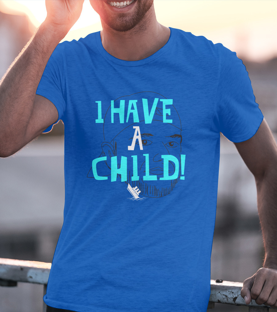 I Have A Child Lebatard Friends Sketch Cap T-Shirt