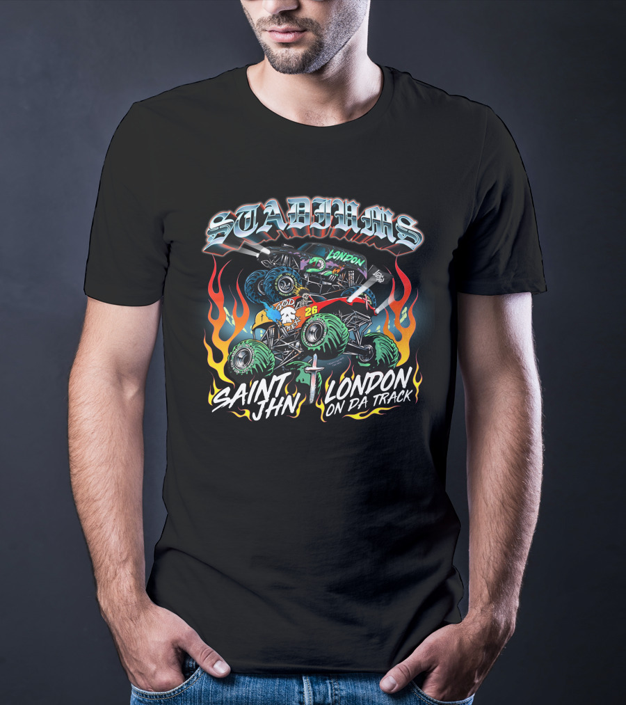 Stadiums Saint Jhn London On Da Track Monster Truck Flame T-Shirt
