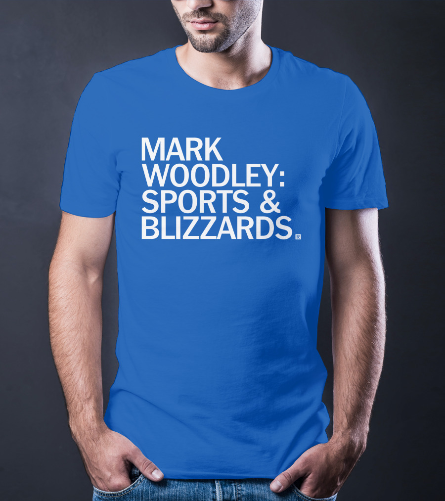 Mark Woodley Sports And Blizzards I Didn't Realize There Was A 330 Also In The Morning T-Shirt