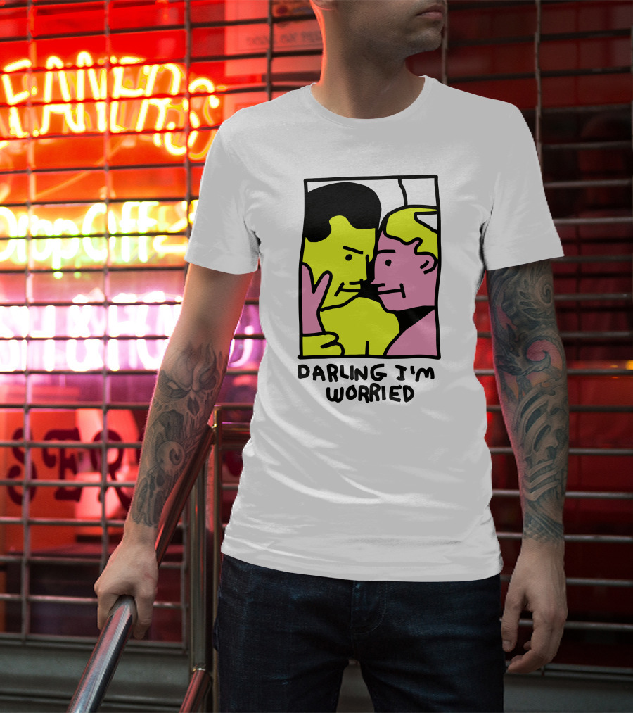 Tammy Has Pcd Darling I'm Worried Darling I'm Worried T-Shirt