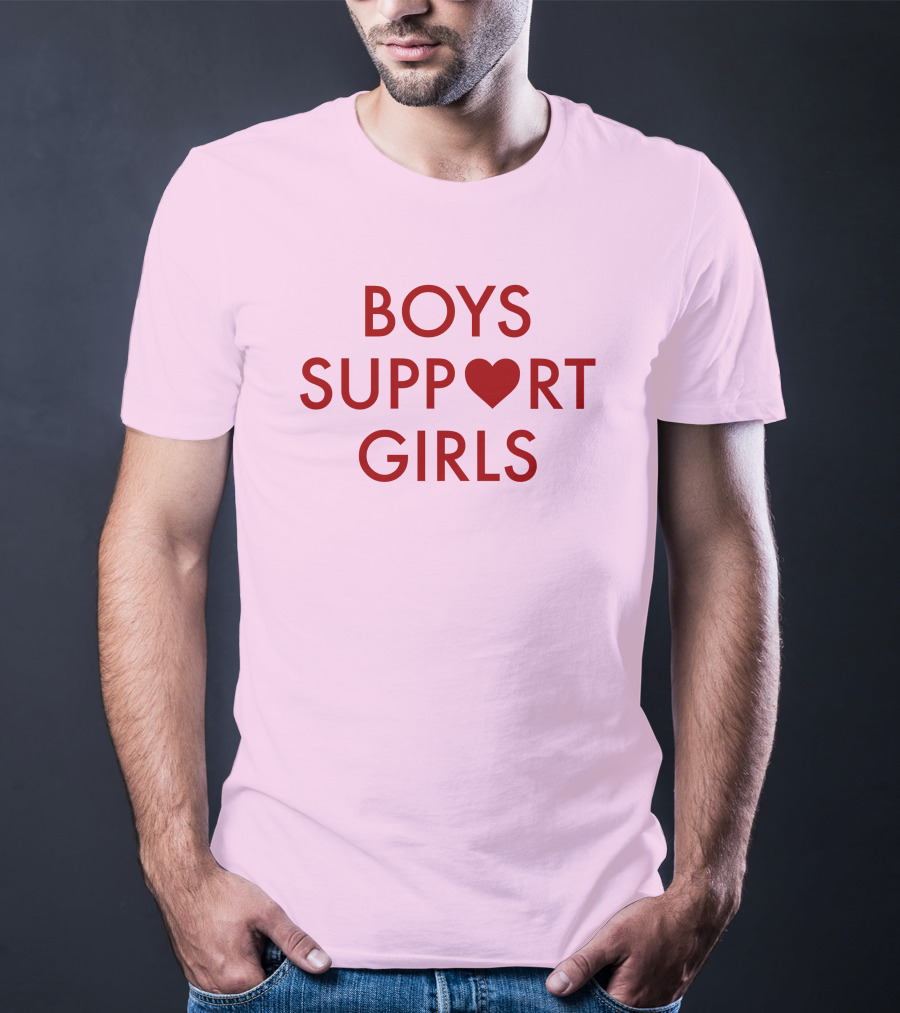 Boys Support ♥ Girls Empowerment Message T-Shirt