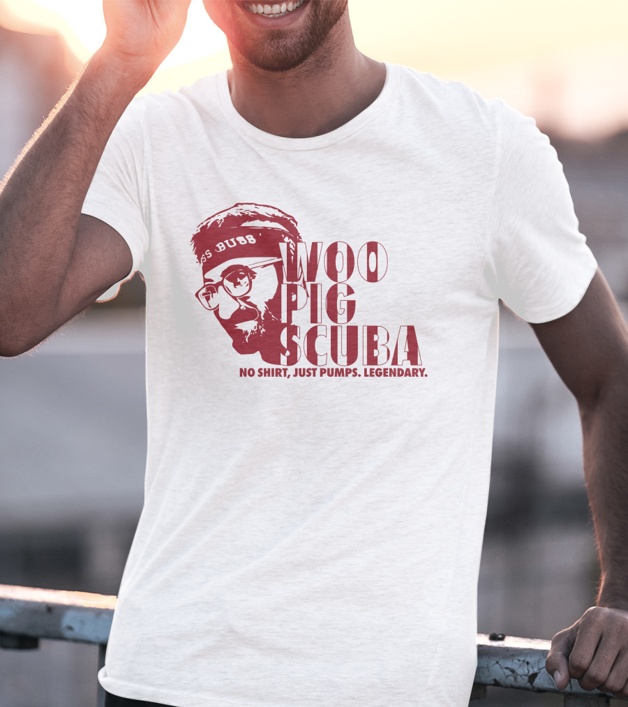 Woo Pig Scuba No Shirt Just Pumps Legendary T-Shirt