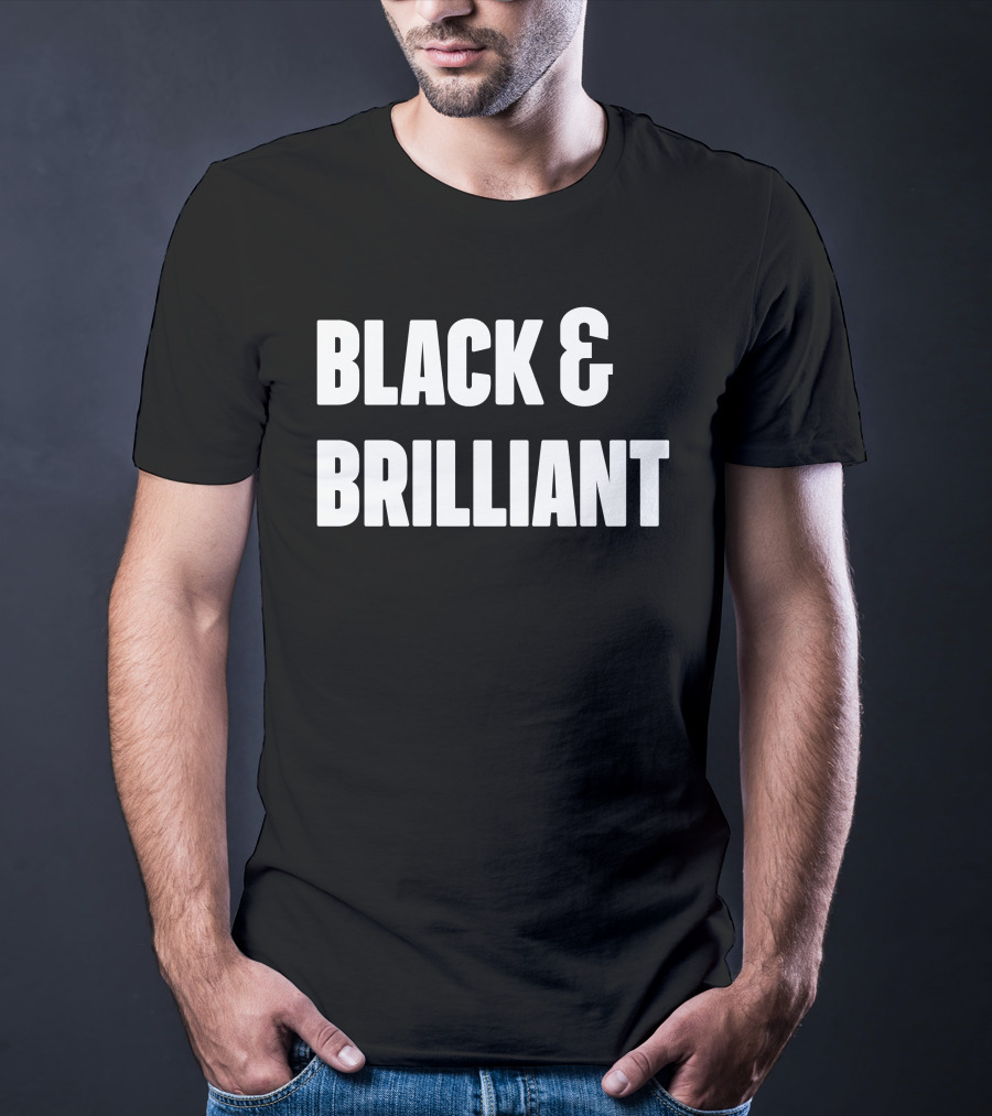 Black And Brilliant T-Shirt