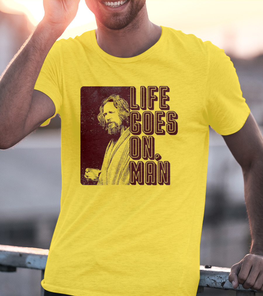 Life Goes On Man Retro Vibe T-Shirt