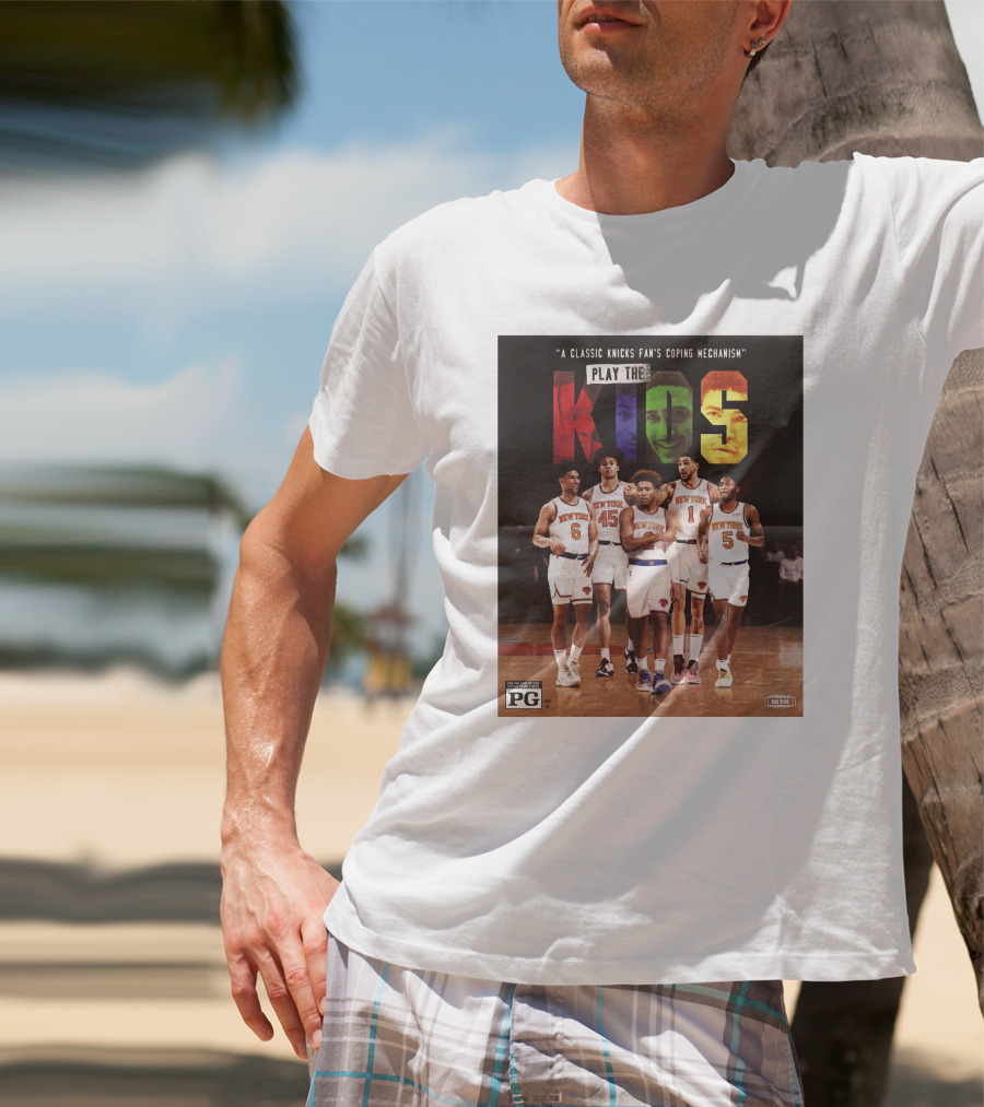 A Classic Knicks Fan Coping Mechanism Play The Kids T-Shirt