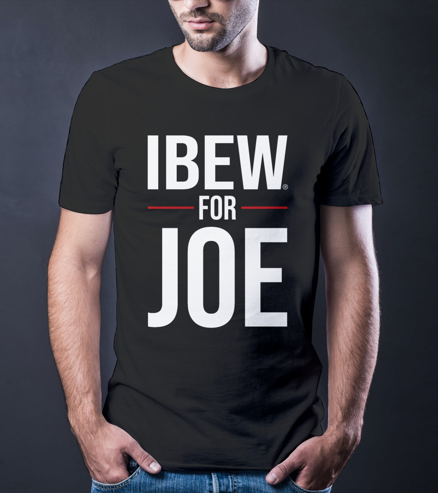 IBEW Support For Joe T-Shirt