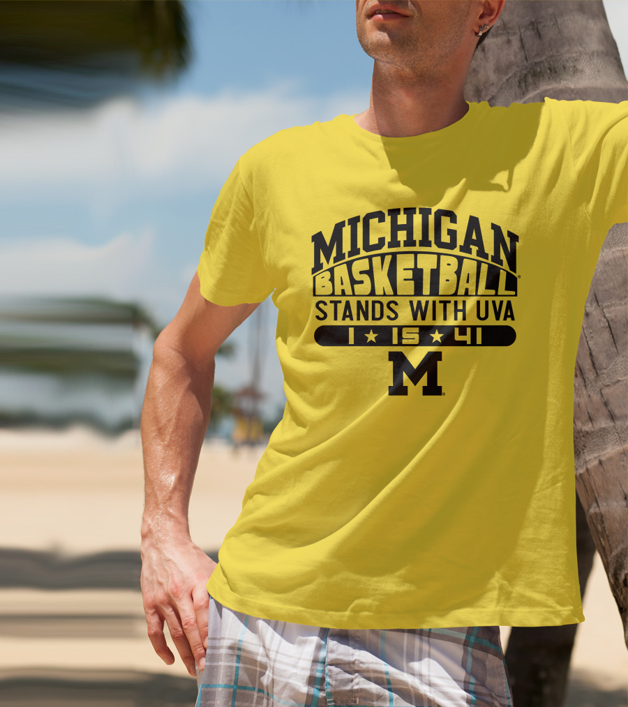 Michigan Basketball Stands With Uva 1 15 41 M T-Shirt