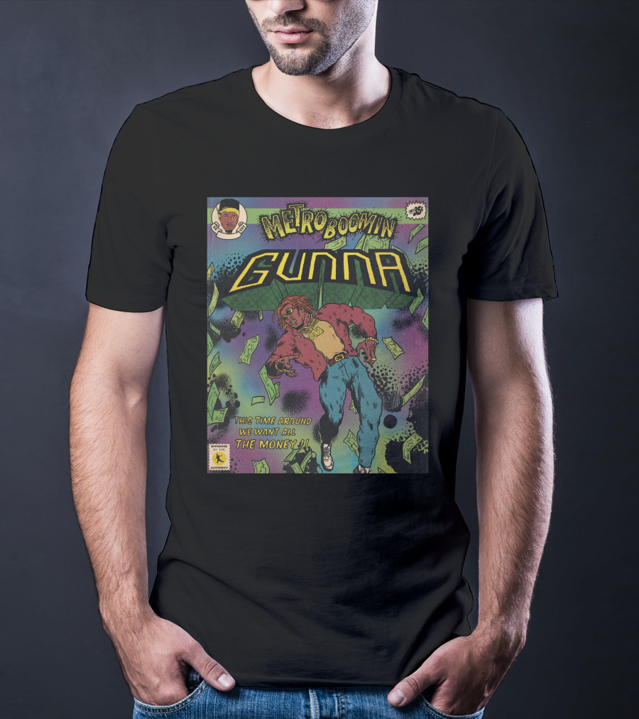 Metro Boomin Gunna Comic Style We Want All The Money T-Shirt