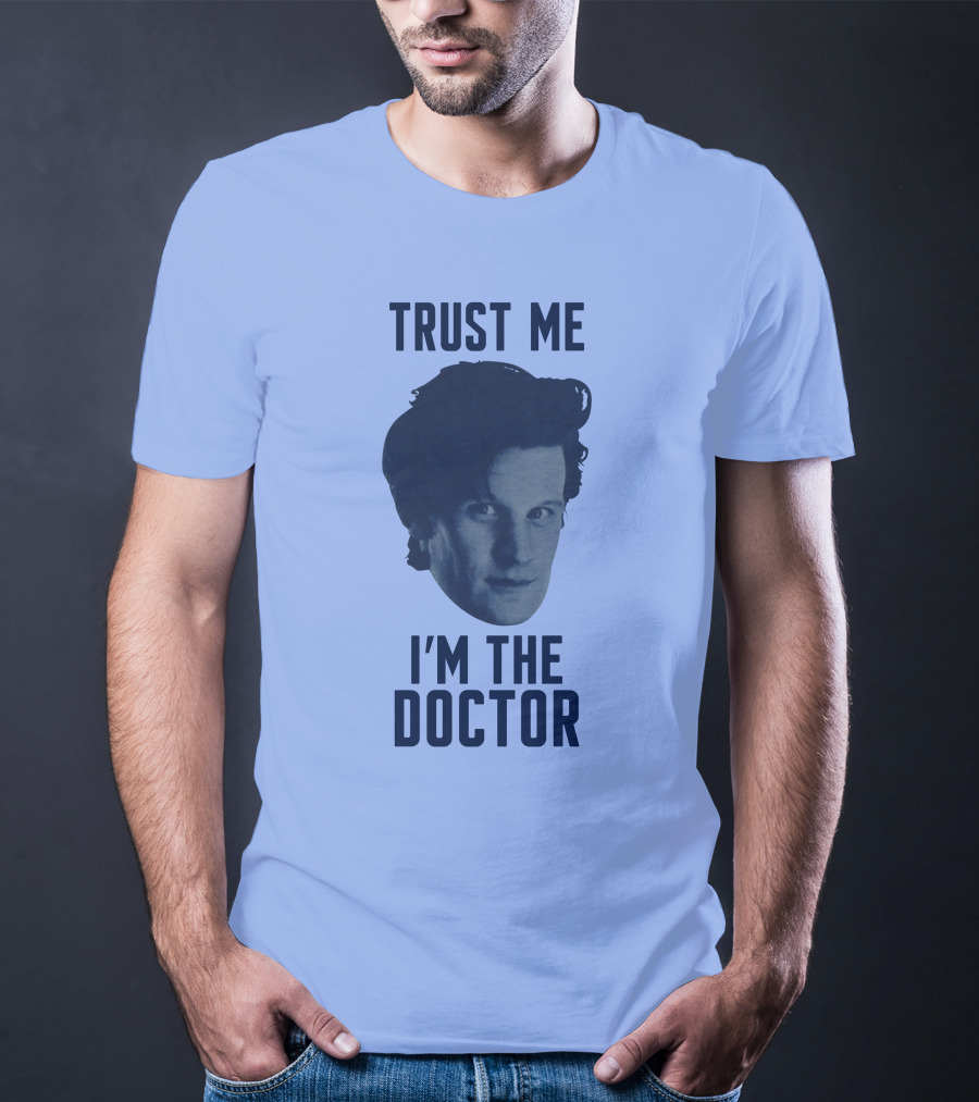 Trust Me I'm The Doctor Doctor Who Matt Smith Fan Merchandise T-Shirt
