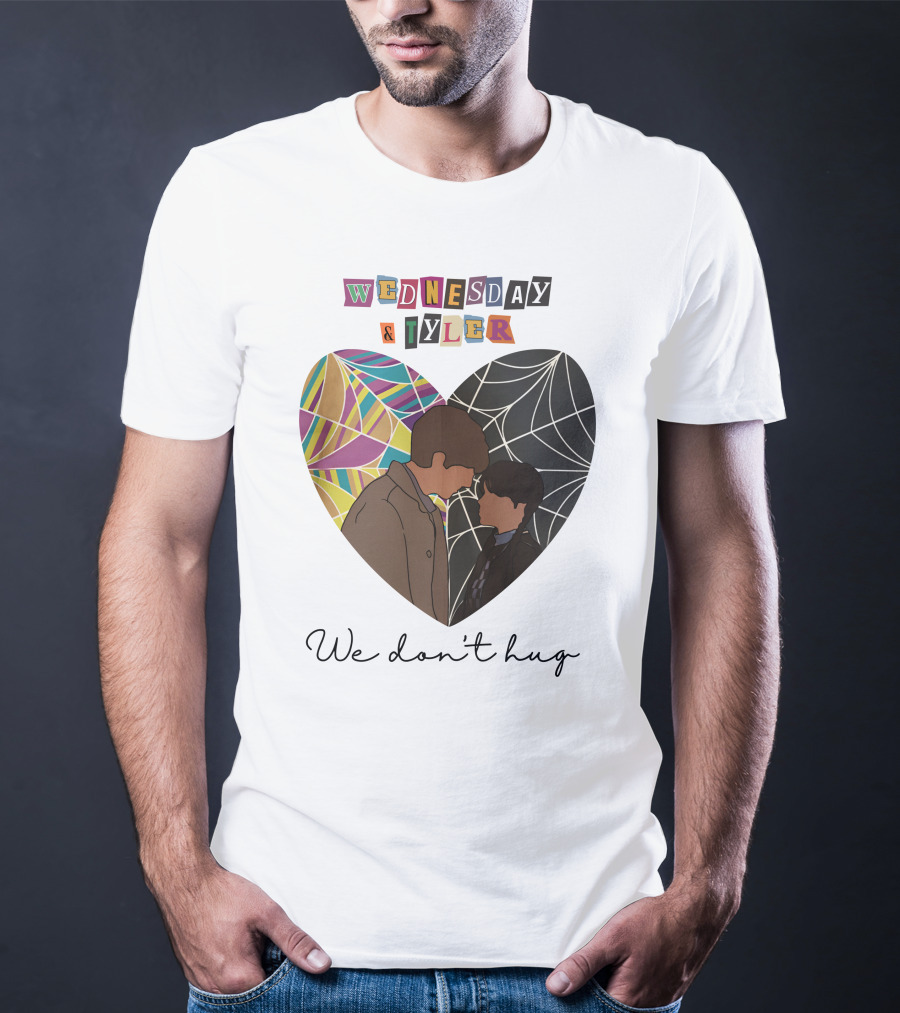 Wednesday And Tyler We Don't Hug Heart T-Shirt