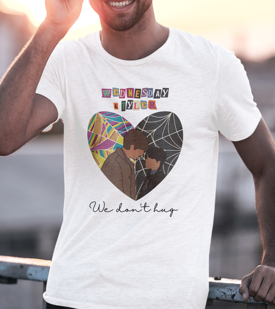 Wednesday And Tyler We Don't Hug Heart T-Shirt