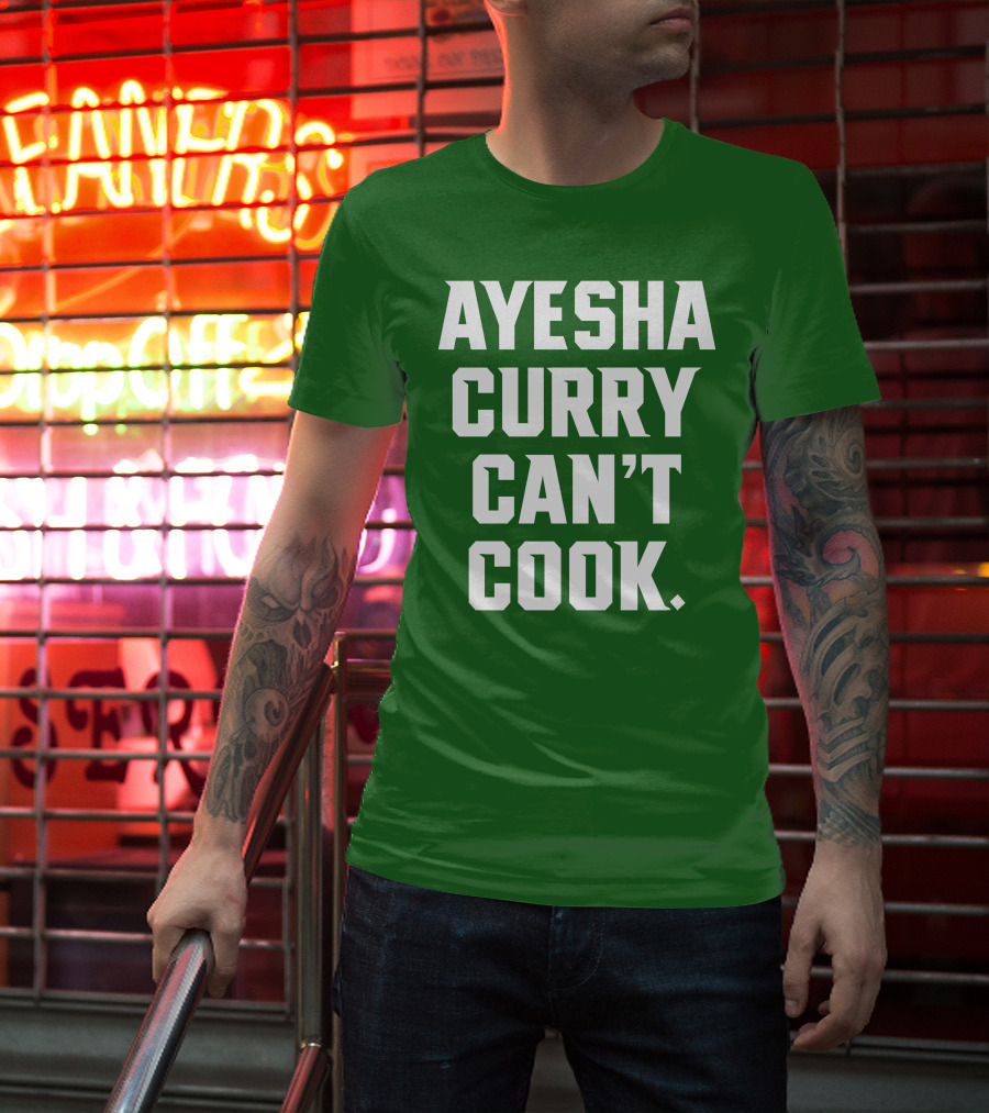 Ayesha Curry Can't Cook T-Shirt