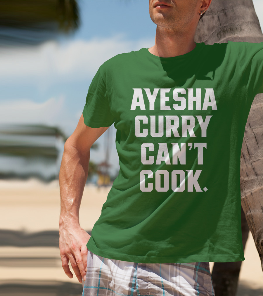 Ayesha Curry Can't Cook T-Shirt