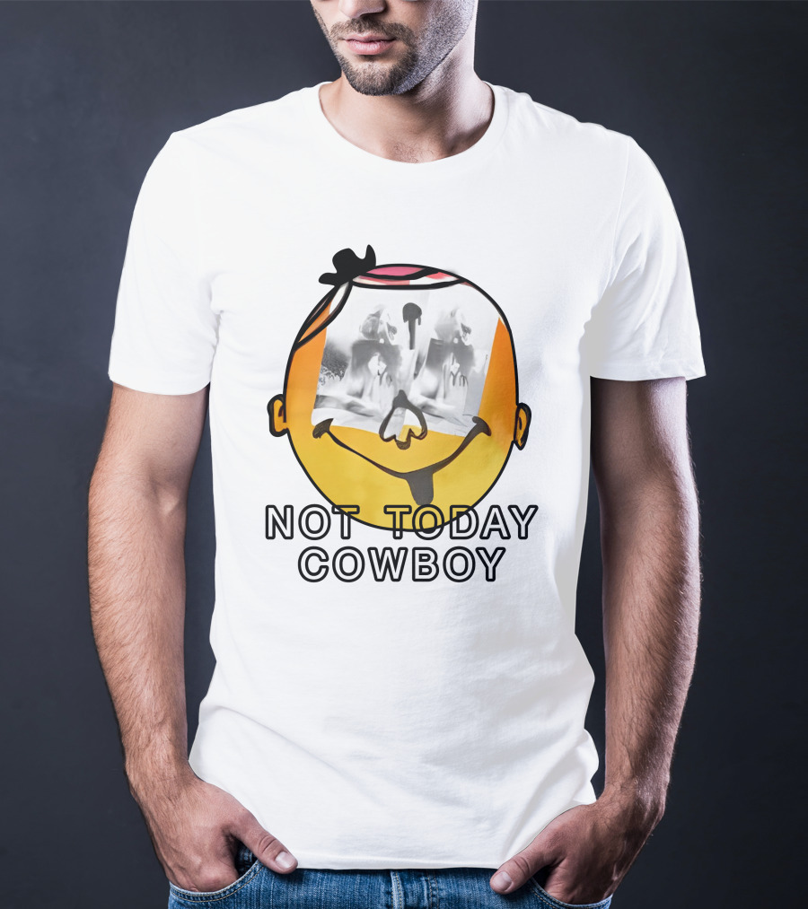 Not Today Cowboy Smiley With Abstract Overlay T-Shirt