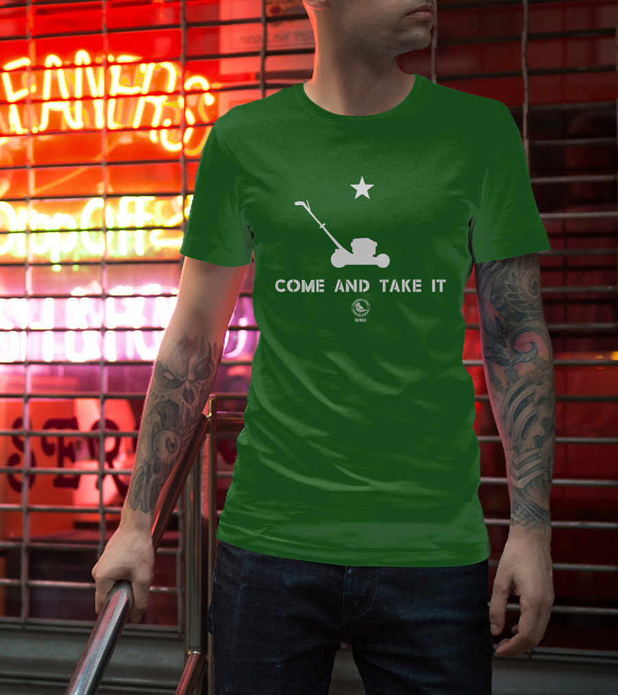 Come And Take It Lawn Mower Star Outkick T-Shirt