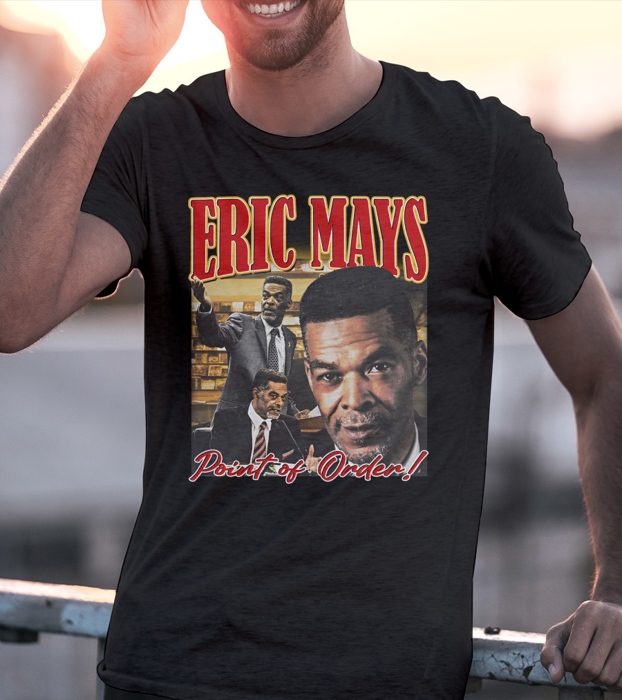 Eric Mays Point Of Order T-Shirt
