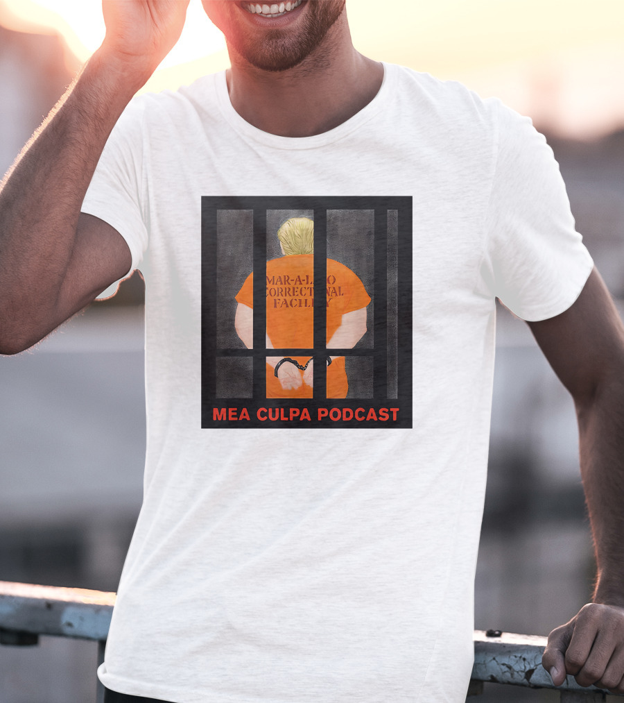 Mar-A-Lago Correctional Facility Mea Culpa Podcast Orange Jumpsuit T-Shirt