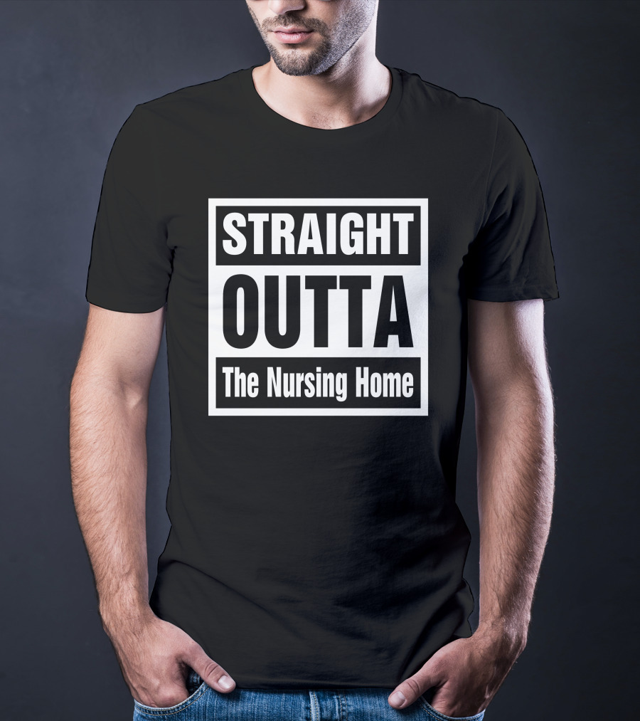 Rob Perez Straight Outta The Nursing Home T-Shirt