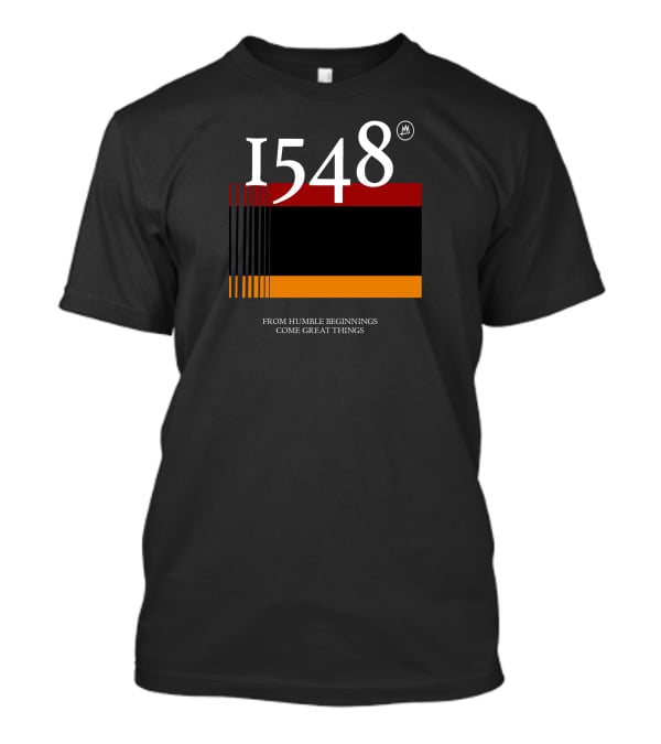 1548 Flag From Humble Beginnings Come Great Things T-Shirt