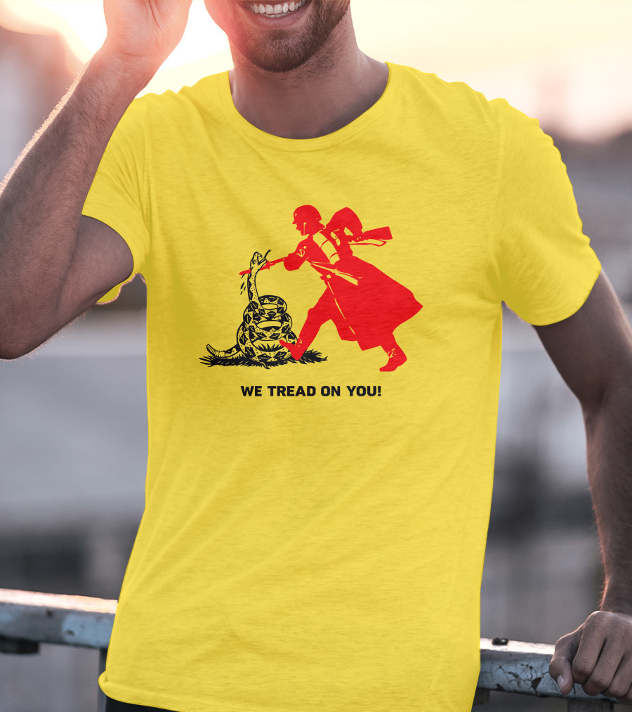 We Tread On You Revolutionary Soldier And Snake Yellow Background T-Shirt