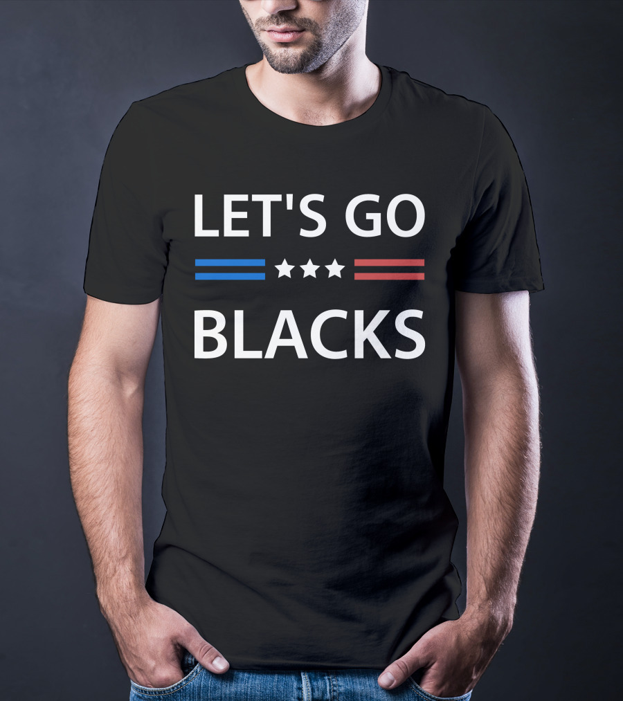 LET'S GO BLACKS Stars Blue Red Stripes T-Shirt